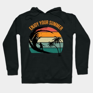 enjoy your summer Hoodie